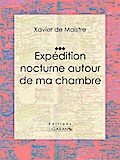 Expédition nocturne autour de ma chambre
