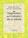 Dissertation sur l’imitation de la nature