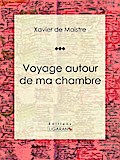 Voyage autour de ma chambre