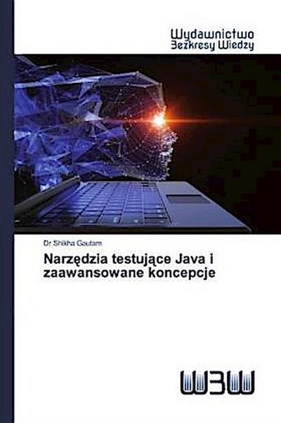 Narz¿dzia testuj¿ce Java i zaawansowane koncepcje