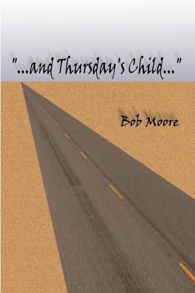 "...and Thursday’s Child"