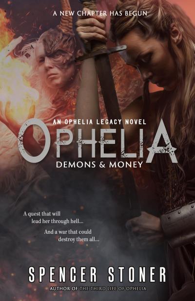 Ophelia, Demons & Money (The Ophelia Legacy, #3)
