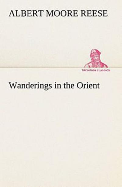 Wanderings in the Orient