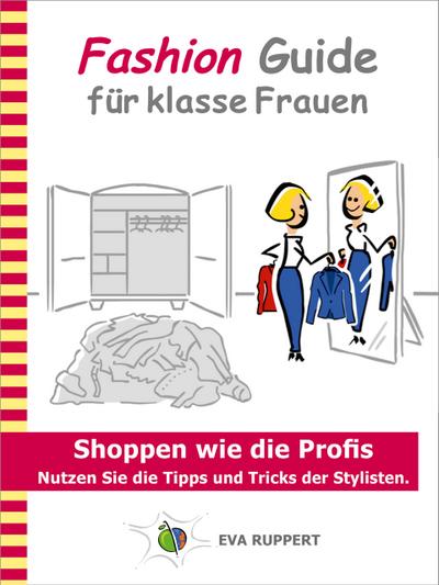 Fashion Guide für klasse Frauen