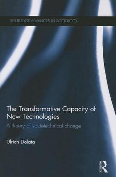 The Transformative Capacity of New Technologies
