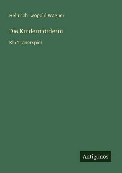 Die Kindermörderin
