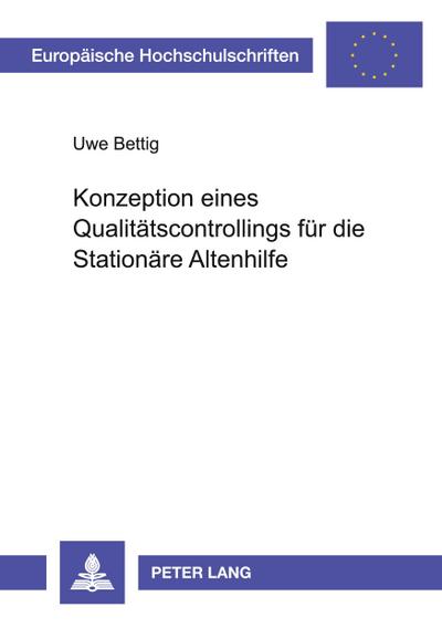 Konzeption eines Qualitätscontrollings für die Stationäre Altenhilfe