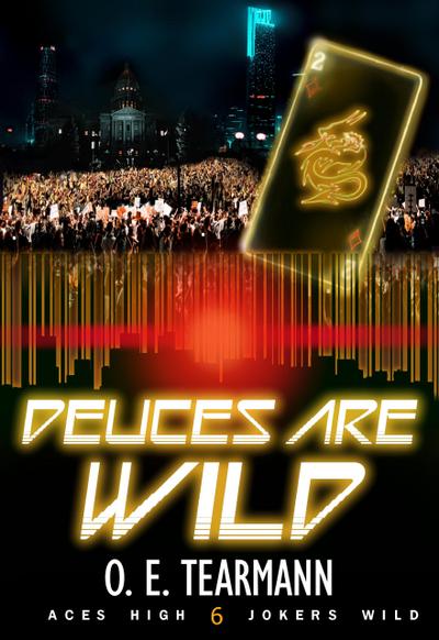 Deuces Are Wild (Aces High, Jokers Wild, #6)