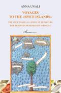 Voyages to the "Spice Islands"