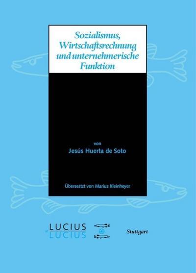 Sozialismus, Wirtschaftsrechnung und unternehmerische Funktion