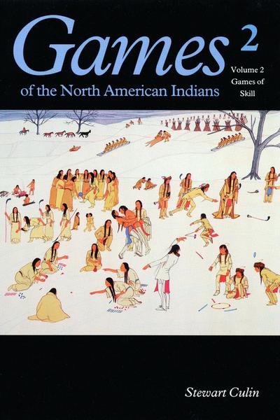 Games of the North American Indians, Volume 2