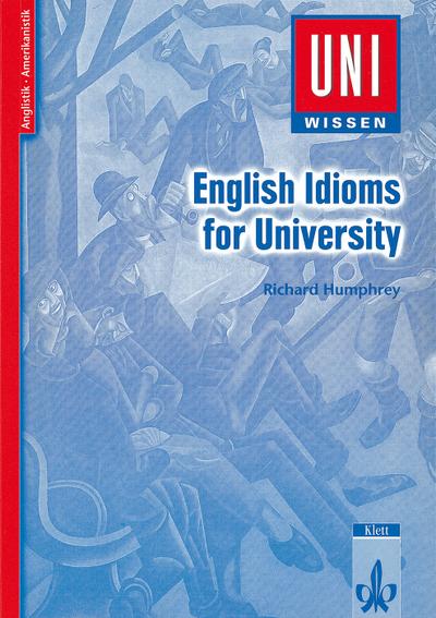 Uni-Wissen, English Idioms for University