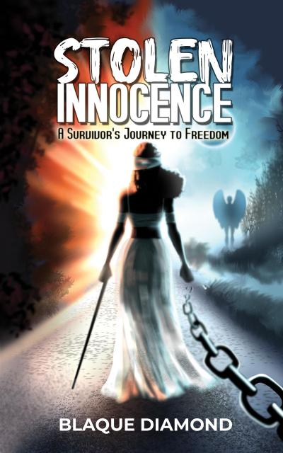 Stolen Innocence: a Survivor’s Journey to Freedom
