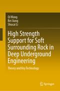 High Strength Support for Soft Surrounding Rock in Deep Underground Engineering
