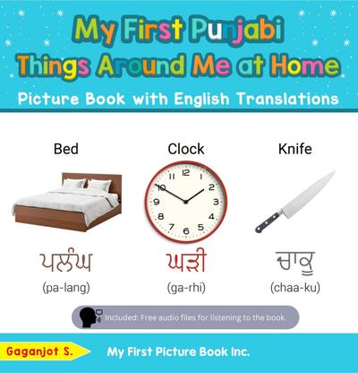 My First Punjabi Things Around Me at Home Picture Book with English Translations (Teach & Learn Basic Punjabi words for Children, #13)