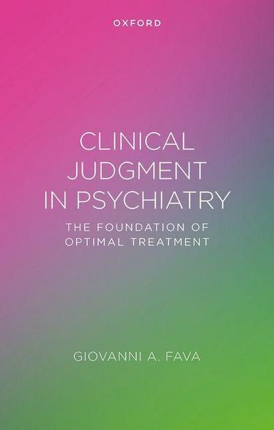 Clinical Judgment in Psychiatry