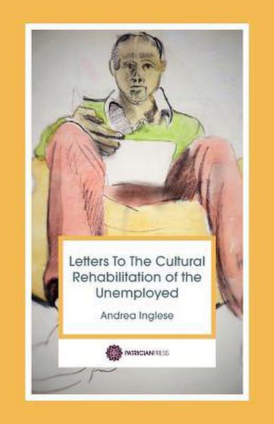 Inglese, A: Letters to the Cultural Rehabilitation of the Un