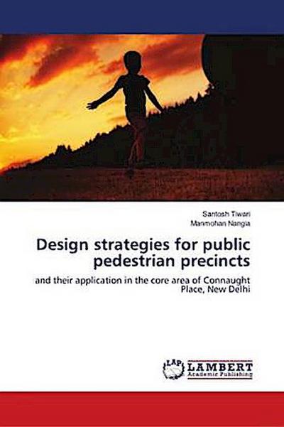 Design strategies for public pedestrian precincts