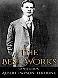 Albert Payson Terhune: The Best Works