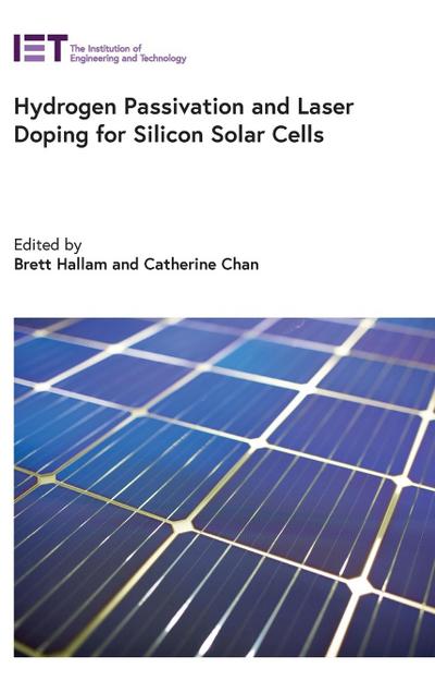 Hydrogen Passivation and Laser Doping for Silicon Solar Cells
