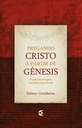 Pregando Cristo a partir de Gênesis