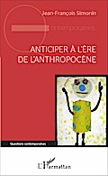 Anticiper à l’ère de l’anthropocène