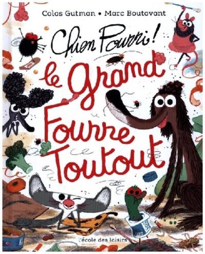 Chien Pourri, le  Grand Fourre-Toutout !