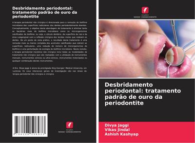 Desbridamento periodontal: tratamento padrão de ouro da periodontite