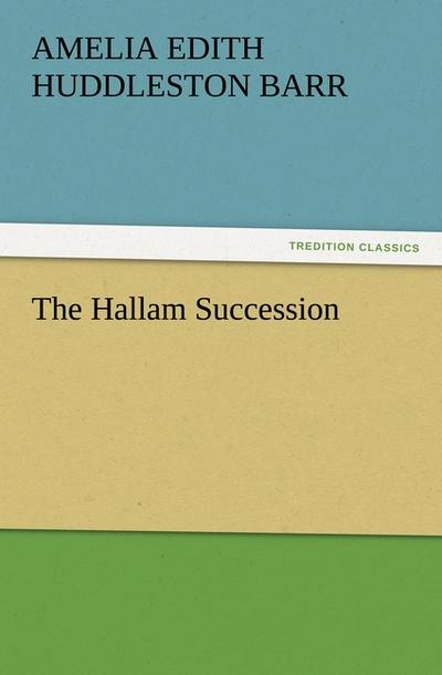The Hallam Succession