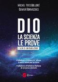 Dio. La scienza, le prove