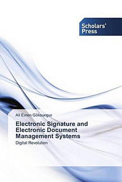 Electronic Signature and Electronic Document Management Systems