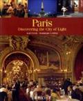 Paris. Discovering the City of Light