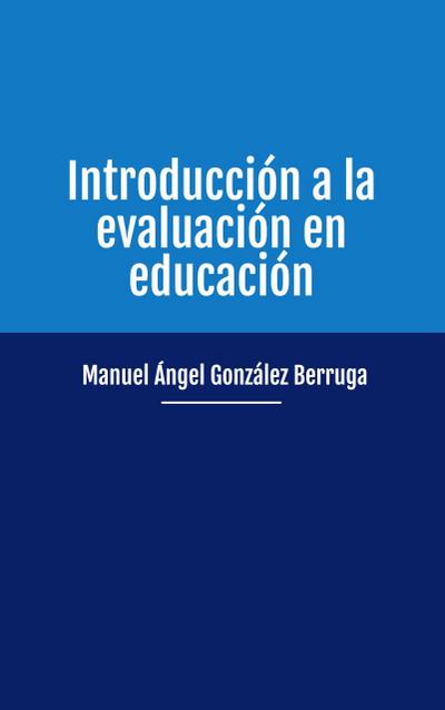 Introducción a la evaluación en educación