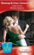 Romancing The Crown: Lorenzo and Anna: The Man Who