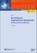 Die Prüfung der Industriemeister Elektrotechnik