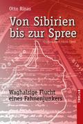Von Sibirien bis zur Spree