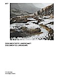 Dokumentierte Landschaft