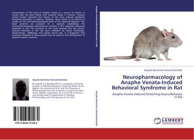 Neuropharmacology of Anaphe Venata-Induced Behavioral Syndrome in Rat