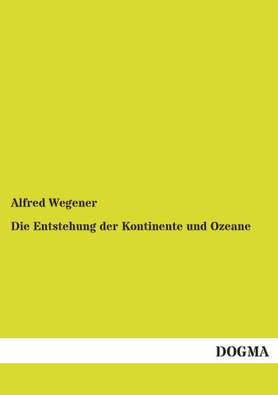 Die Entstehung der Kontinente und Ozeane