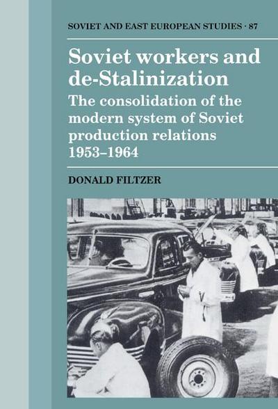 Soviet Workers and de-Stalinization