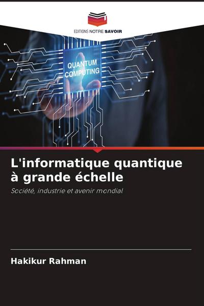 L’informatique quantique à grande échelle