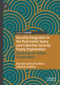 Security Integration in the Post-Soviet Space and Collective Security Treaty Organization