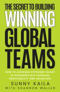 The Secret to Building Winning Global Teams