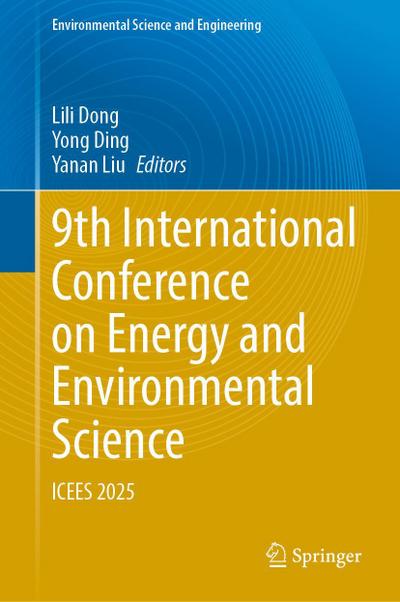 9th International Conference on Energy and Environmental Science