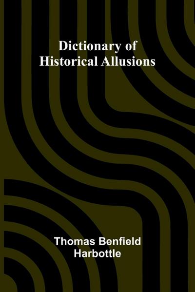 Dictionary Of Historical Allusions