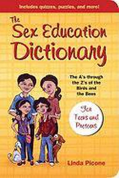 The Sex Education Dictionary: The A’s Through the Z’s of the Birds and the Bees