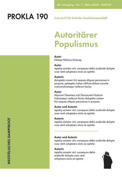 Autoritärer Populismus: Strategie und politische Ökonomie rechter Politik (PROKLA): Streategie und politische Ökonomie rechter Politik (PROKLA: Zeitschrift für kritische Sozialwissenschaft)