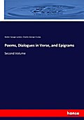 Poems, Dialogues in Verse, and Epigrams
