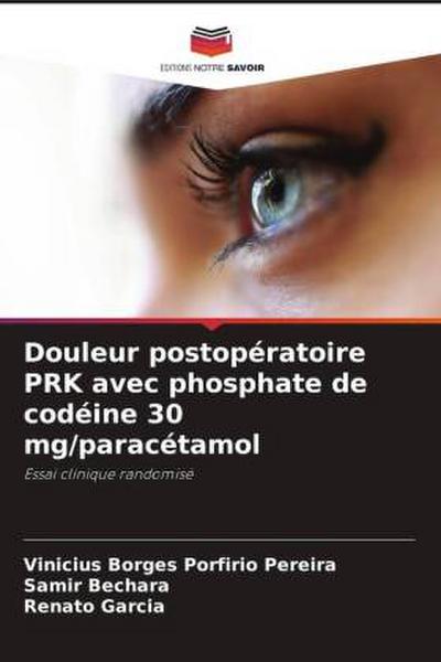 Douleur postopératoire PRK avec phosphate de codéine 30 mg/paracétamol