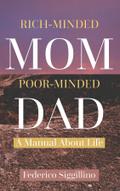Rich-Minded Mom, Poor-Minded Dad
